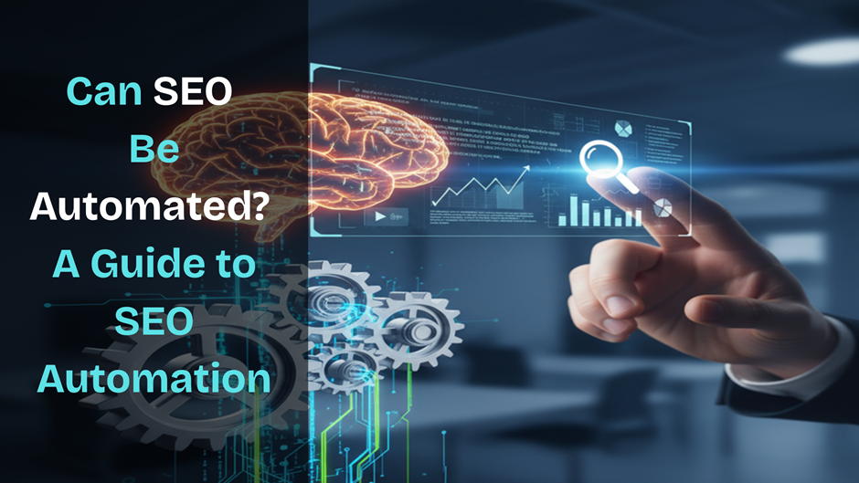 Can SEO Be Automated? A Guide to SEO Automation